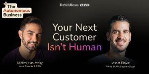Your Next Customer Isn't Human